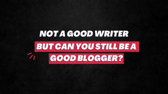Can writers be good bloggers?