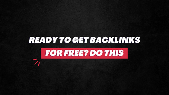 How to get backlinks for free