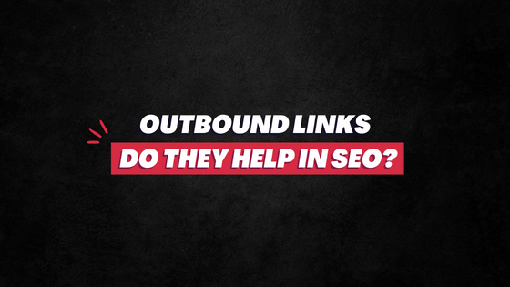 Do outbound links help in SEO