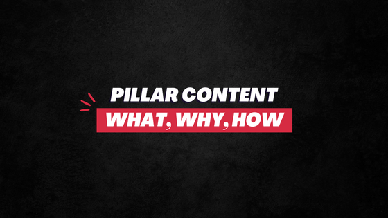 What is pillar content